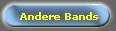 Andere Bands