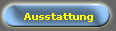 Ausstattung